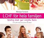 LCHF för hela familjen av Monique Forslund