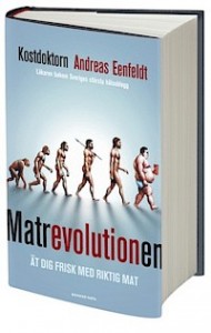 Matrevolutionen, av Andreas Eenfeldt