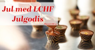 Julgodis LCHF - bästa tipsen hittar du här